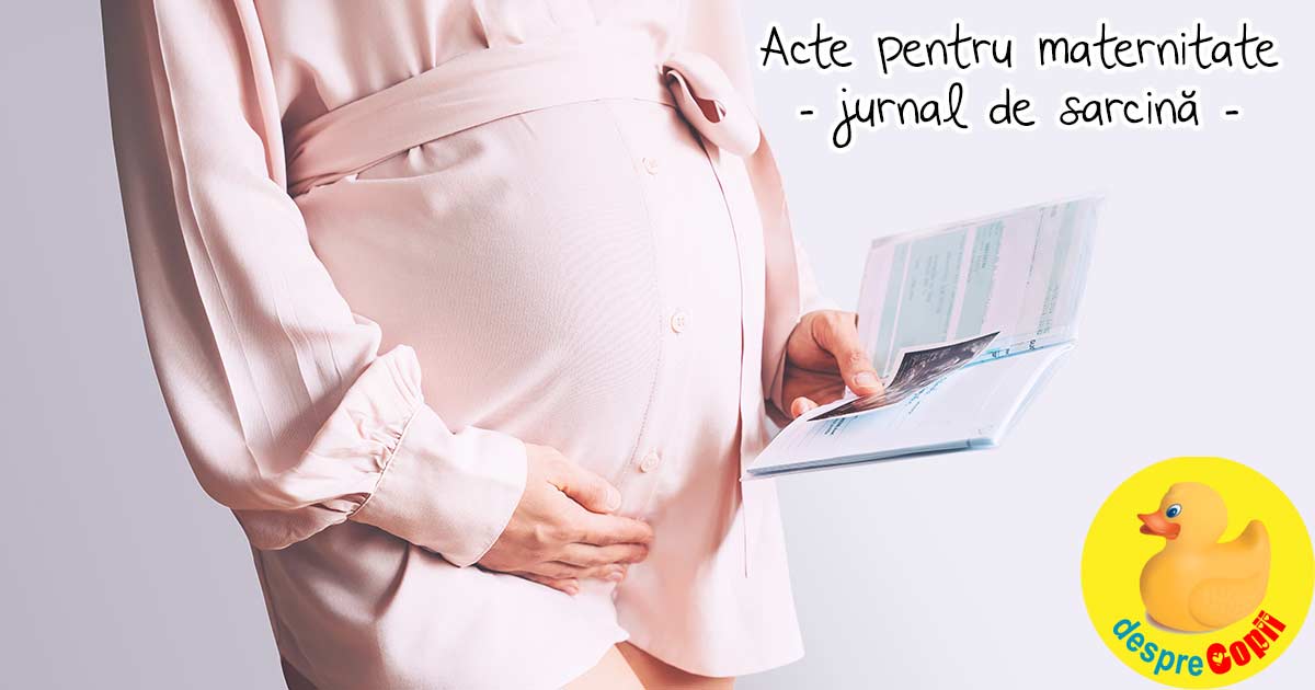 Acte necesare pentru maternitate - jurnal de sarcina