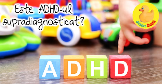 Este ADHD-ul supradiagnosticat?