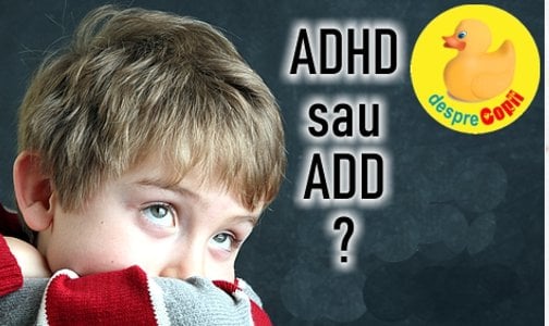 ADHD si ADD: care e diferenta