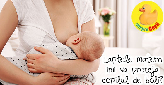 Imunitatea pasiva: Laptele matern imi va proteja copilul de boli?