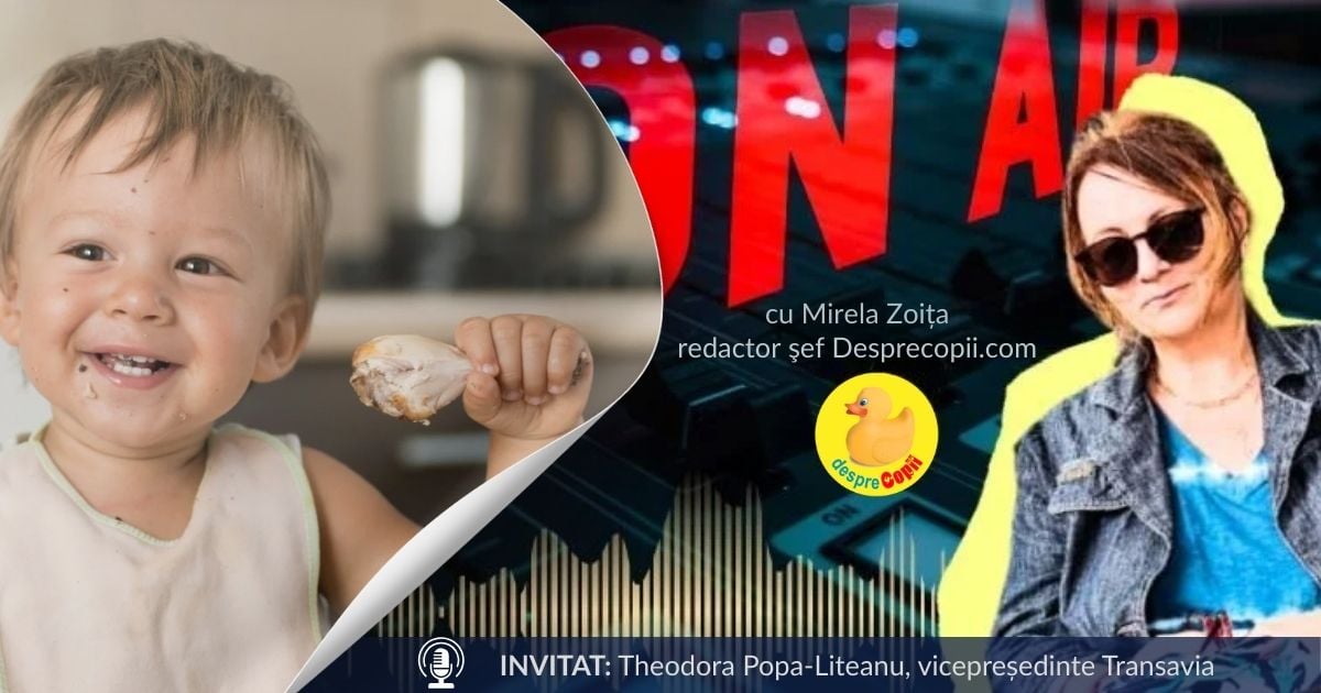 Alimentatia sanatoasa a copiilor in atentia industriei alimentare. O discutie de suflet cu Theodora Popa-Liteanu de la Transavia despre carnea de pui