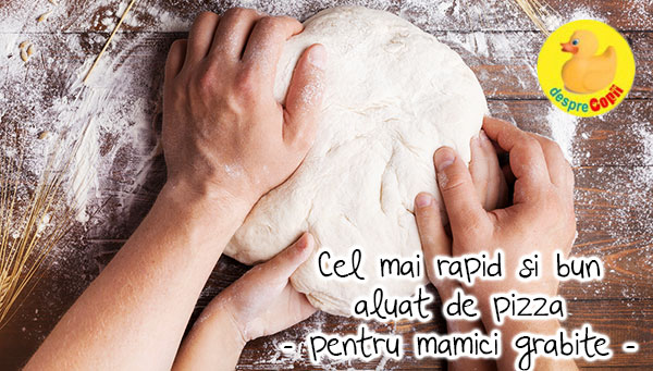 Reteta aluat de pizza - pentru mamici grabite