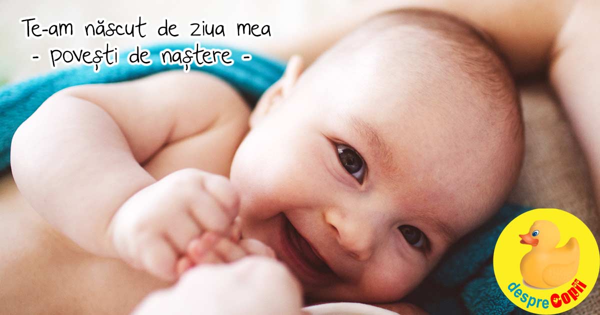 Am nascut de ziua mea, dupa ce planuisem evadarea din spital - jurnal de nastere