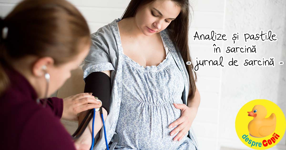 Ce analize si ce pastile imi sunt recomandate in timpul sarcinii - jurnal de sarcina