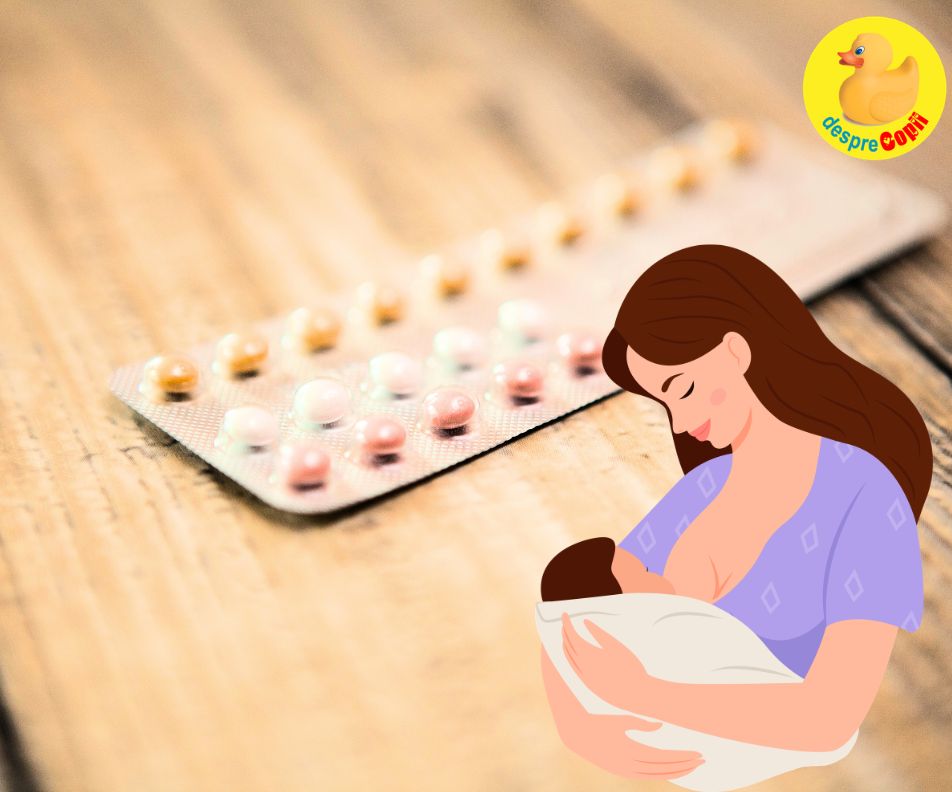 Pot sa alaptez daca iau anticonceptionale? Iata ce trebuie sa stii draga mami despre prevenirea unei sarcini in aceasta perioada