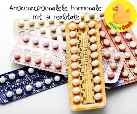 Anticonceptionalele hormonale - Mit si Realitate