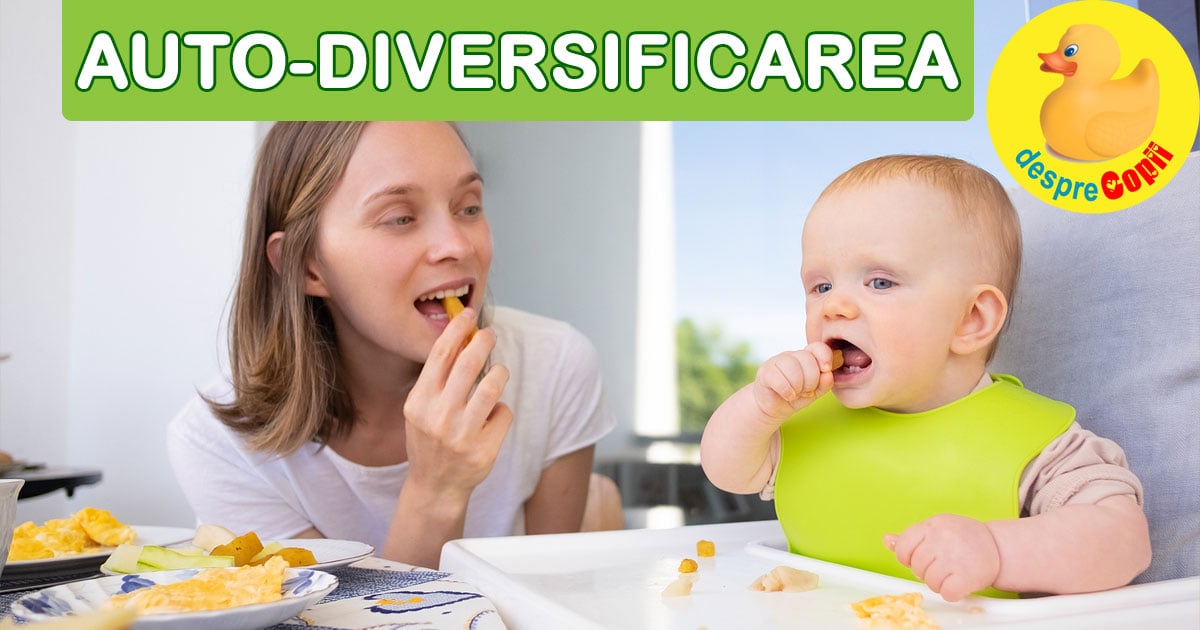 Autodiversificarea bebelusului sau arta si stiinta de a da alimente bebelusilor fara dintisori