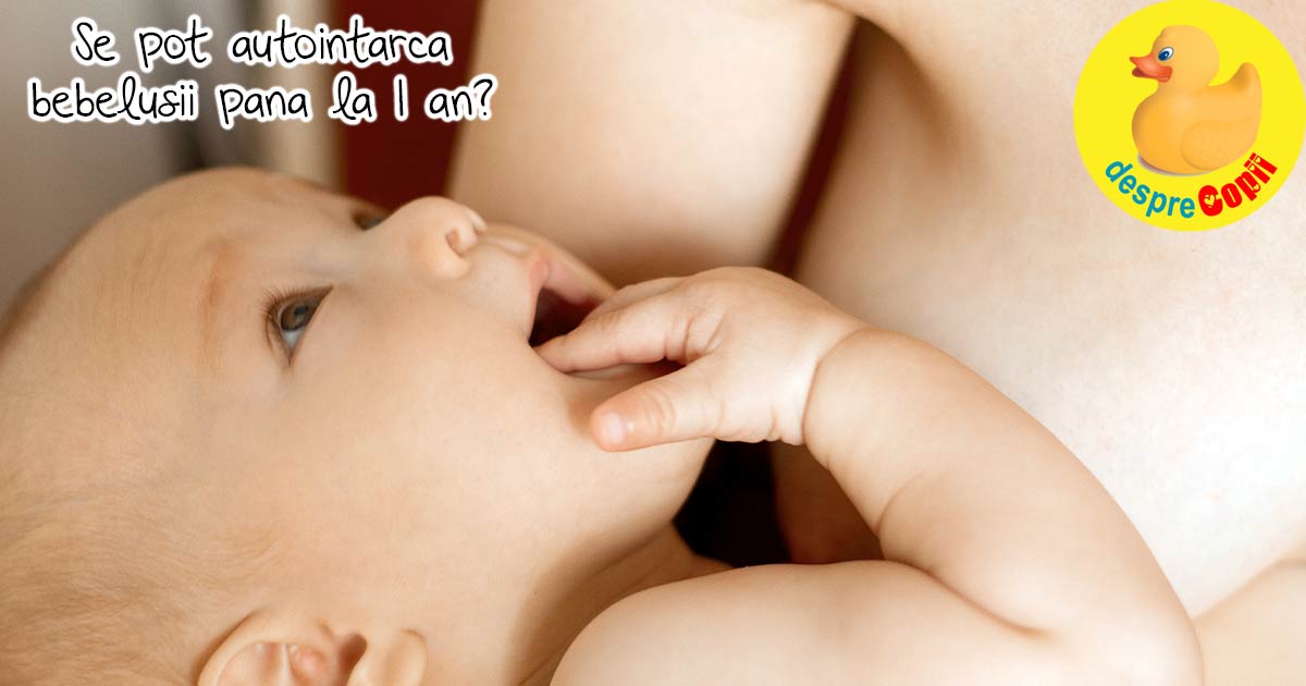 Autointarcarea bebelusului sub 12 luni. Clarificari, mituri si greseli de-ale mamicilor