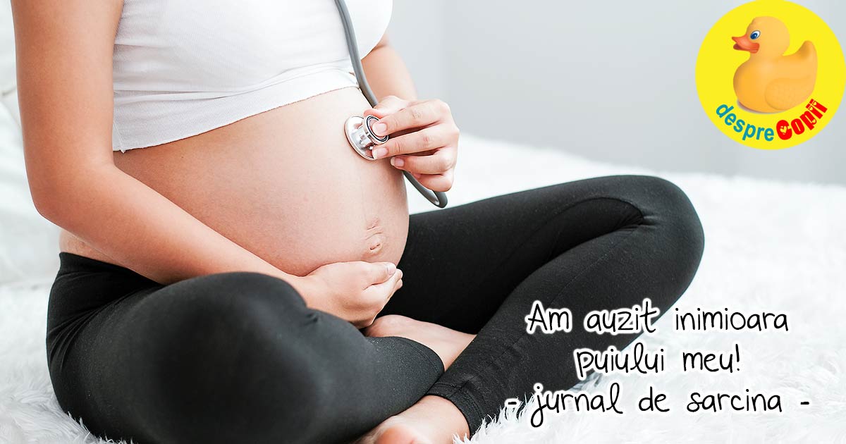 Moment emotionant: primele batai ale inimii bebelusului - jurnal de sarcina