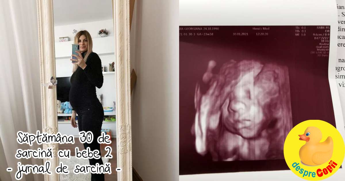 Saptamana 30 de sarcina cu bebe 2 - jurnal de sarcina