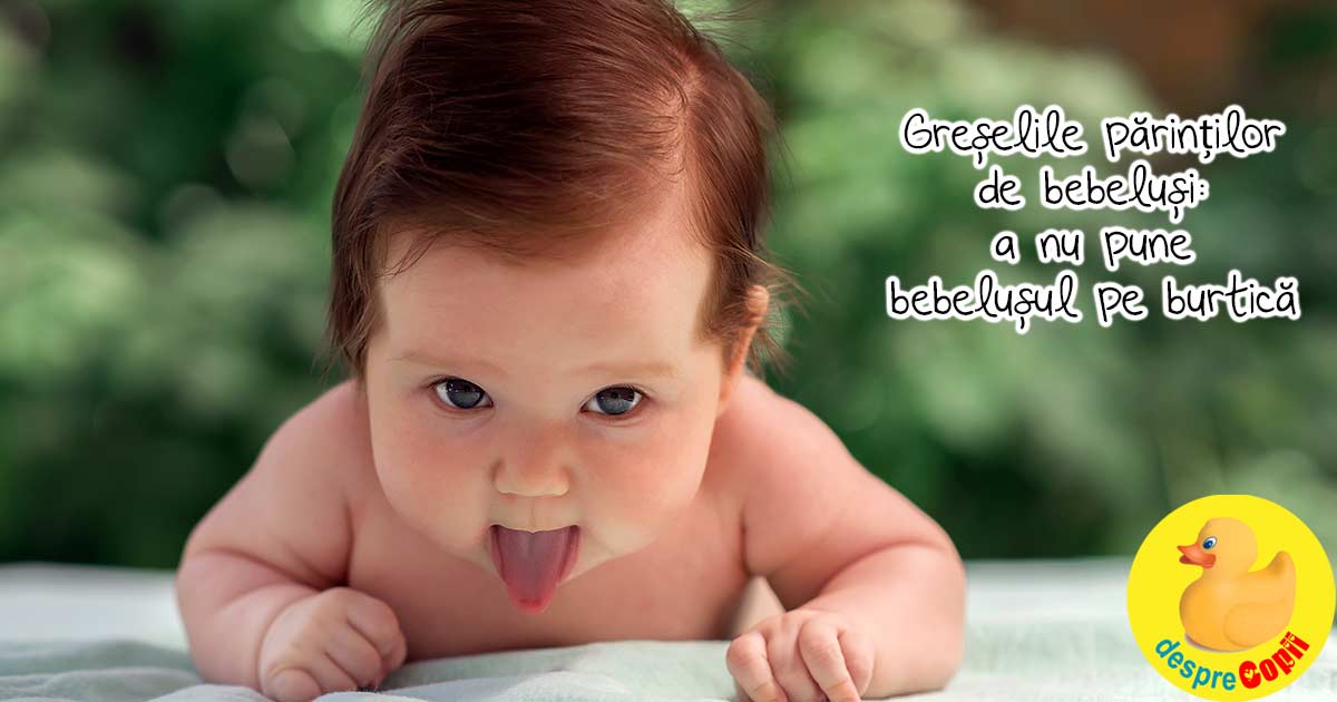 Greselile mamicilor de bebelusi: nu isi pun bebelusul sa stea pe burtica