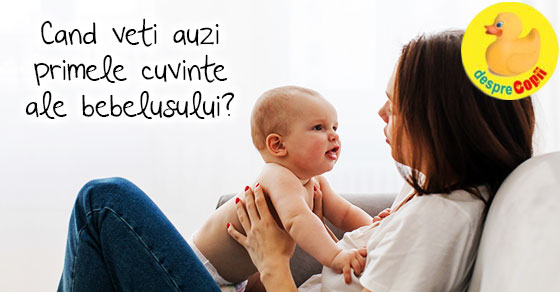 Primele cuvinte ale bebelusului: etape in dezvoltarea vorbirii