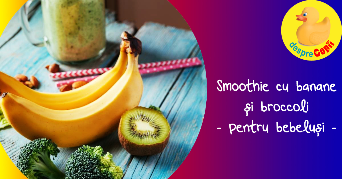 Smoothie cu banane si broccoli - reteta pentru bebelusi