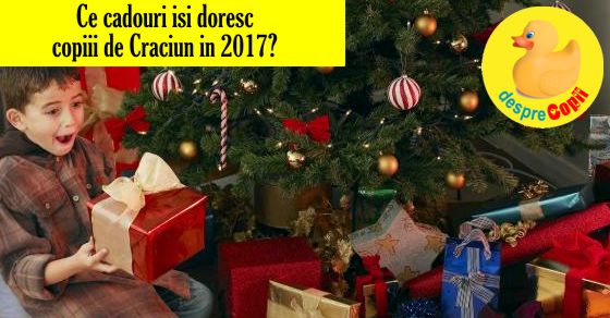 Ce isi doresc copiii de Mos Craciun: din lista de dorinte a copiilor in 2017