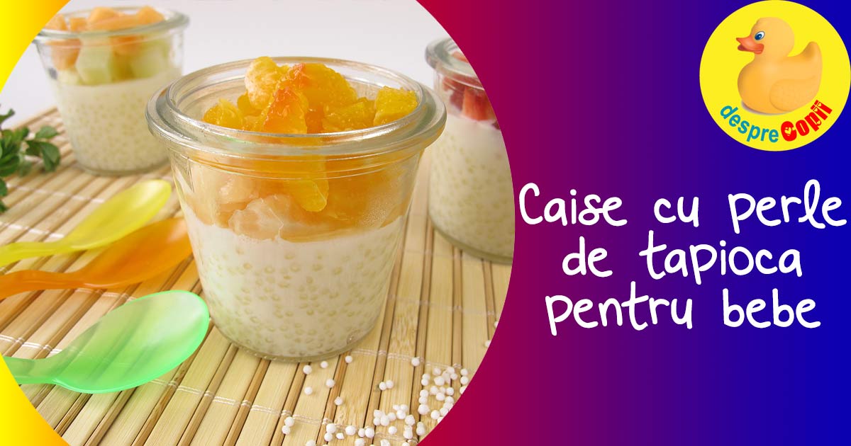 Piure de caise cu tapioca - reteta pentru bebelusi