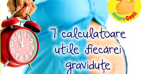 7 calculatoare de sarcina utile fiecarei femei insarcinate
