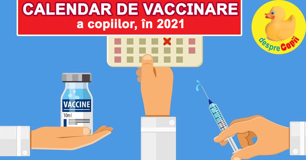 Schema de vaccinare in 2021 -  calendarul de vaccinare a copiilor in Romania