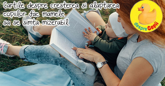 Cartile despre cresterea bebelusilor si presiunea enorma pe umerii mamicilor
