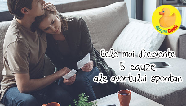 Cele mai frecvente 5 cauze ale avortului spontan