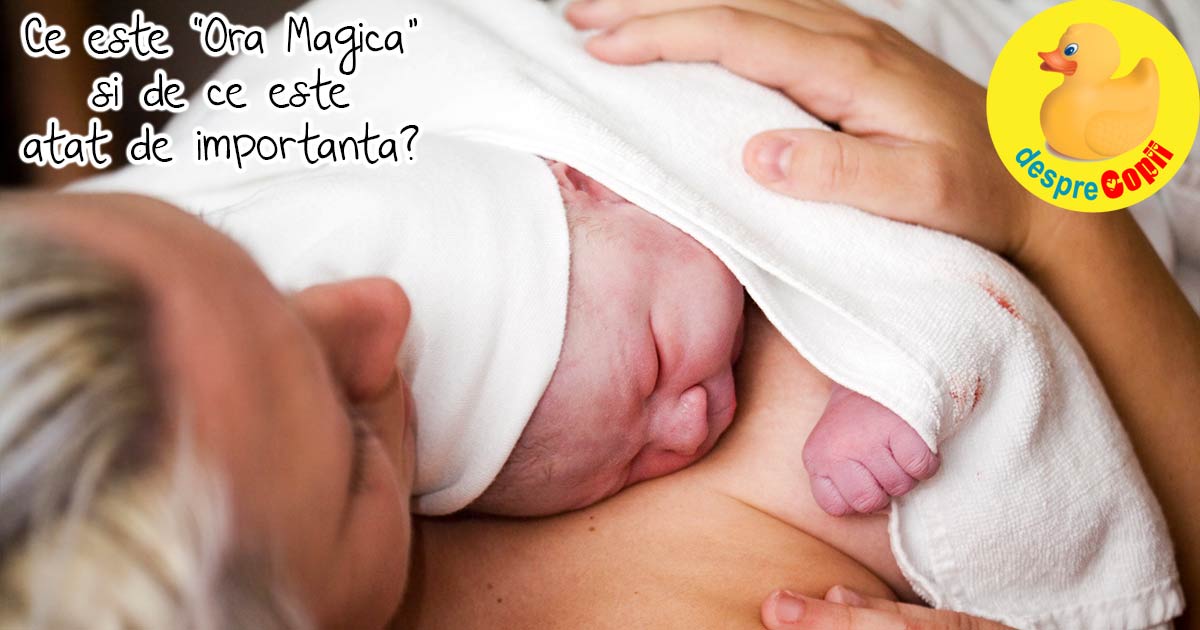 Ora Magica. Iata ce este aceasta ora si cat de importanta este pentru bebelusul nou nascut