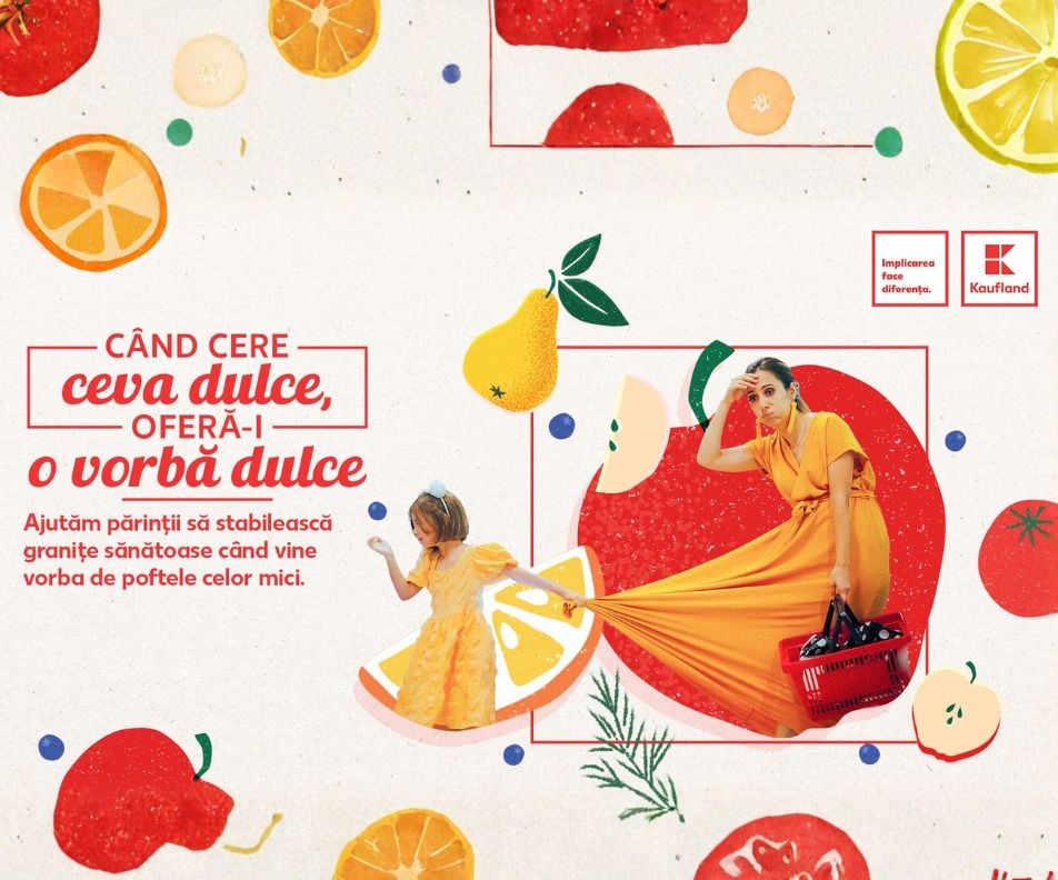 Kaufland lanseaza prima campanie de psihonutritie: Cand cere ceva dulce, ofera-i o vorba dulce