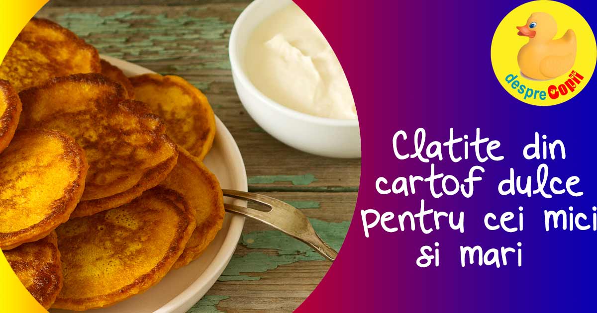 Clatite din cartof dulce - reteta pentru copii si bebelusi