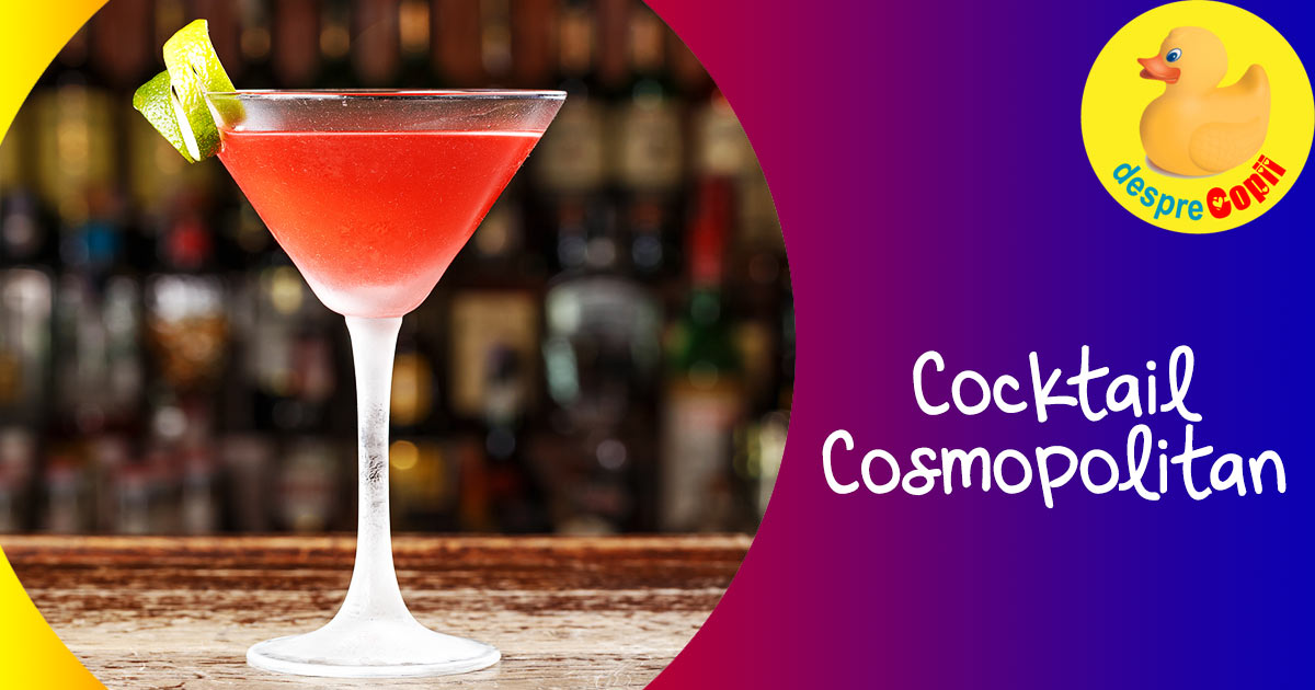 Cocktail Cosmopolitan - sau Cocktail-ul Divelor