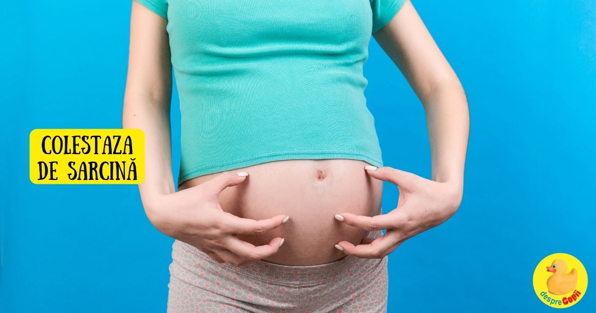 Colestaza gravidica. Mancarimea intensa a pielii in timpul sarcinii – o afectiune specifica a trimestrului 3 de sarcina