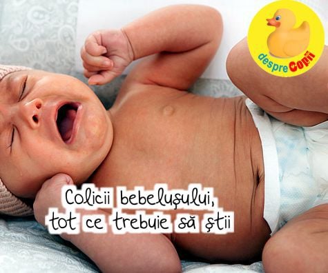 Colicii bebelusului, tot ce trebuie sa stii