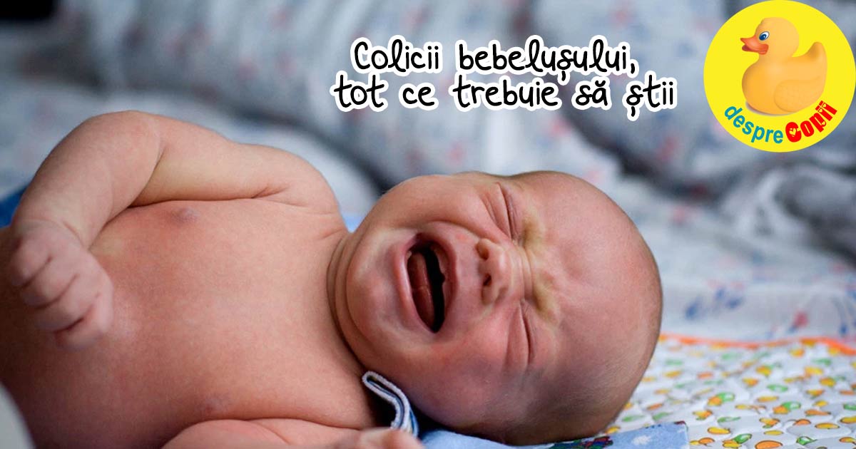 Colicii bebelusului -  simptome, durata, tratament - informatii pentru parinti obositi de bebe pana la 3 luni