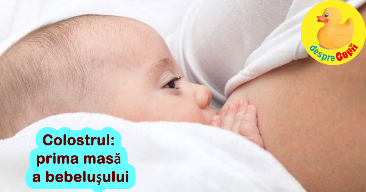 Colostrul: prima masa a bebelusului - minunea galbena cu anticorpi