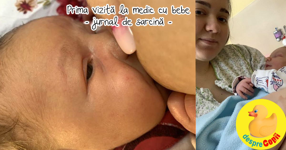 Prima vizita la medic cu bebe la varsta de 10 zile - jurnal de mami