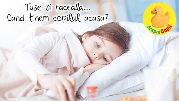 Problema Tusei Si A Racelii Cand Tinem Copilul Acasa Si Cum Il