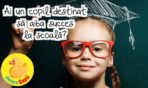 Ai un copil destinat sa aiba succes la scoala? Afla facand acest TEST!