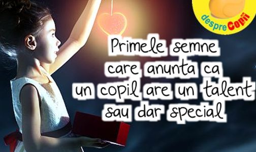 Primele semne care anunta ca un copil are un talent sau dar special