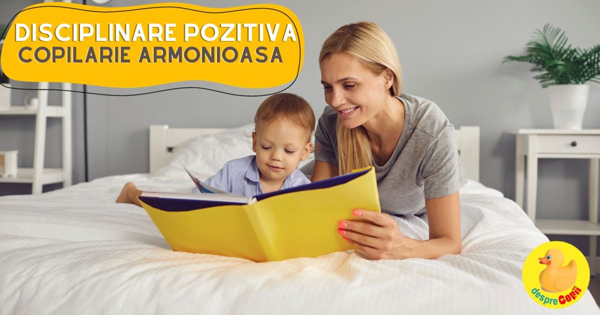 Disciplinare pozitiva pentru o copilarie armonioasa: de la 1 la 3 ani