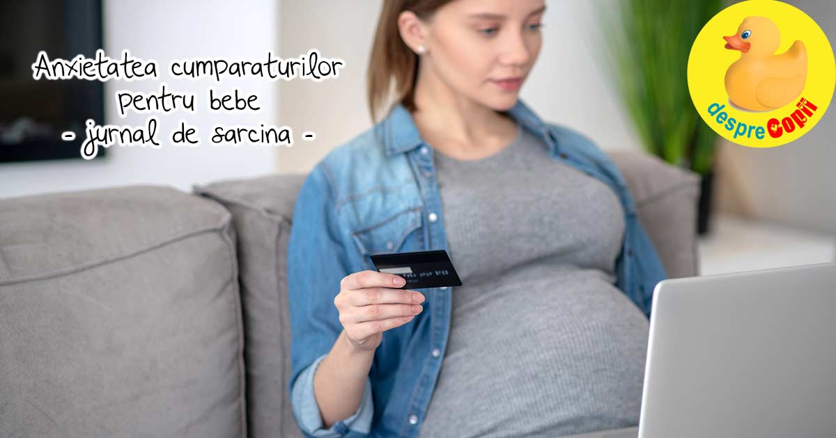 Anxietatea cumparaturilor pentru bebe si lista de necesitati - jurnal de sarcina