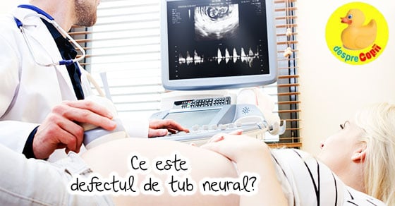 Defectele de tub neural al fatului: cum se pot preveni si cum sunt detectate
