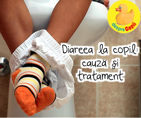 Cand copilul are diaree: 5 sfaturi importante