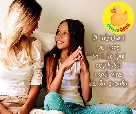 10 intrebari pe care sa i le pui copilului cand vine de la scoala