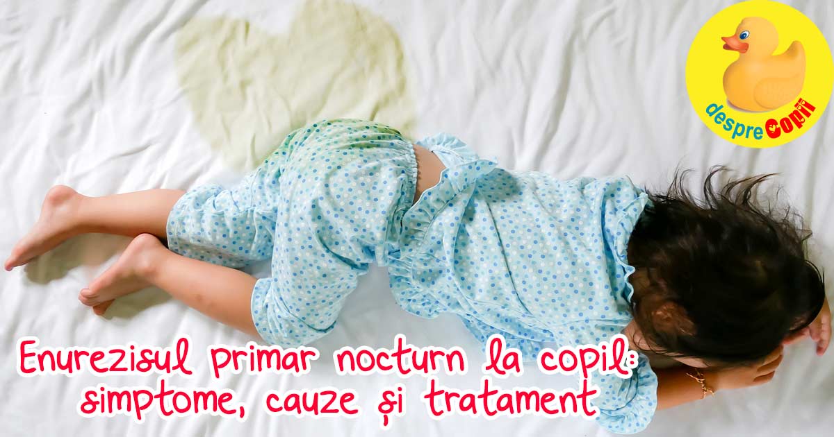 Enurezisul primar nocturn la copil: simptome, cauze si tratament