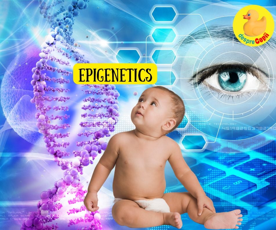 10 fapte uimitoare despre epigenetica si modul in care ne influenteaza copiii - ce putem face pentru a le oferi cat mai multe avantaje
