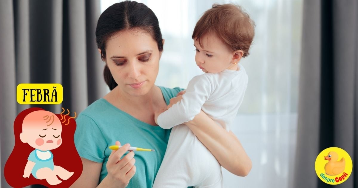 Febra la copil - despre panica mamei si ce trebuie facut - din experienta unei mamici