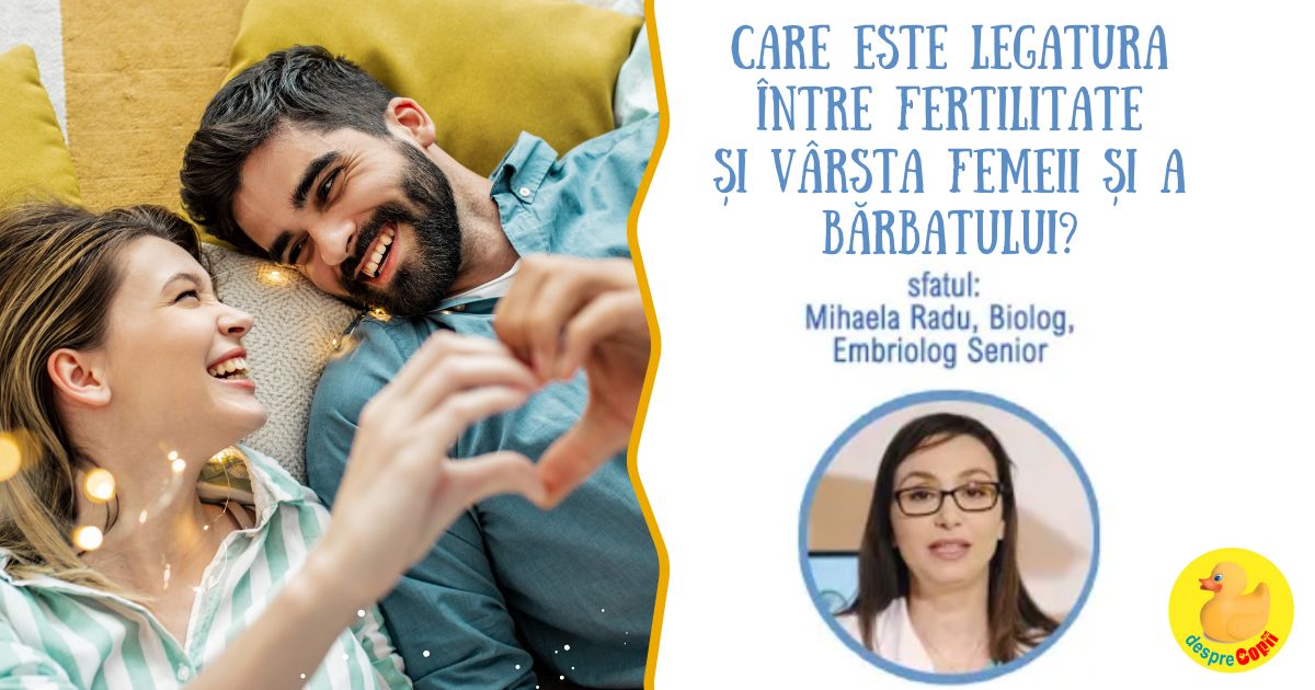 Care este legatura intre fertilitate si varsta femeii? Dar a barbatului? - Sfatul specialistului