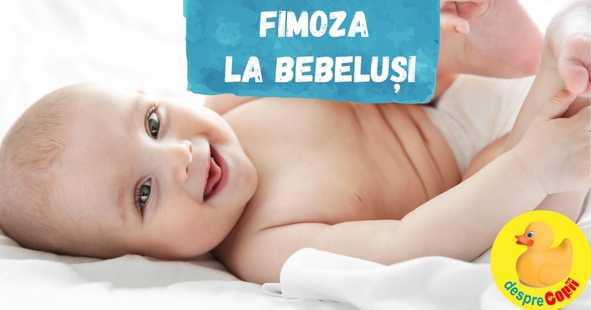 Fimoza la bebelusi -  cauze, evolutie si tratament