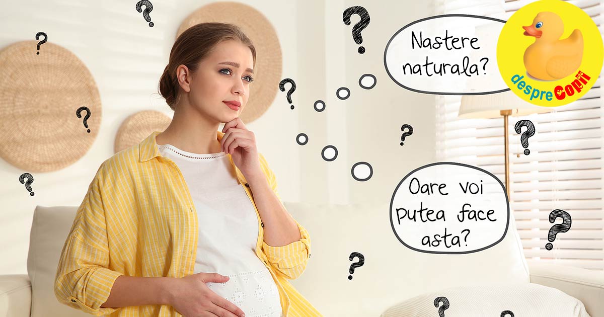 Nici o femeie din familia noastra nu a nascut natural - oare eu voi putea?