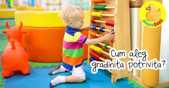 Cum alegem gradinita potrivita: intrebarile si dilemele unei mamici
