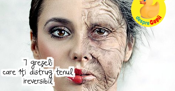 7 greseli care iti distrug tenul ireversibil