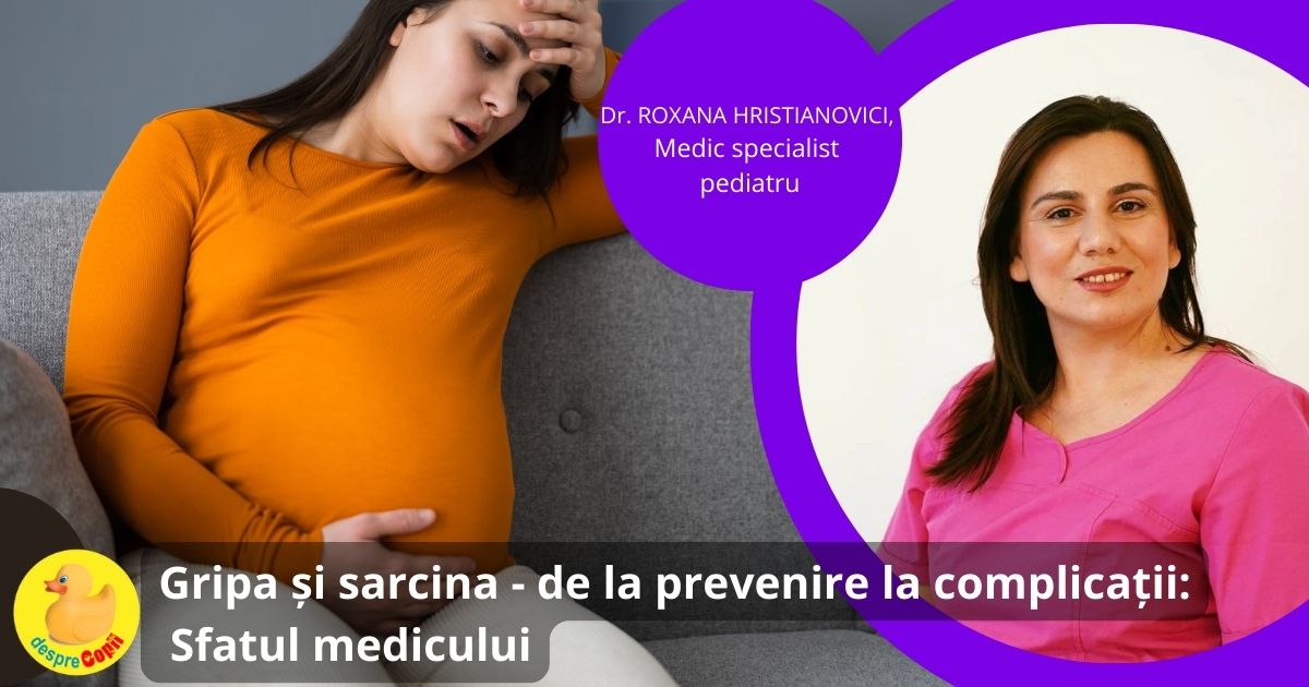 Gripa si sarcina - de la prevenire la complicatii: sfatul medicului