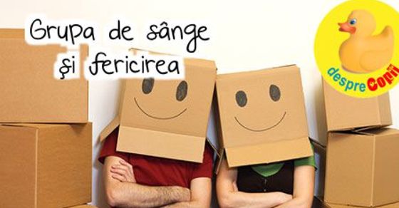 Grupa de sange si fericirea